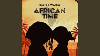 African Time - Radio & Weasel