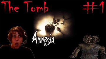 1# Amnesia : Custom Story- The Tomb - Lets Play :D