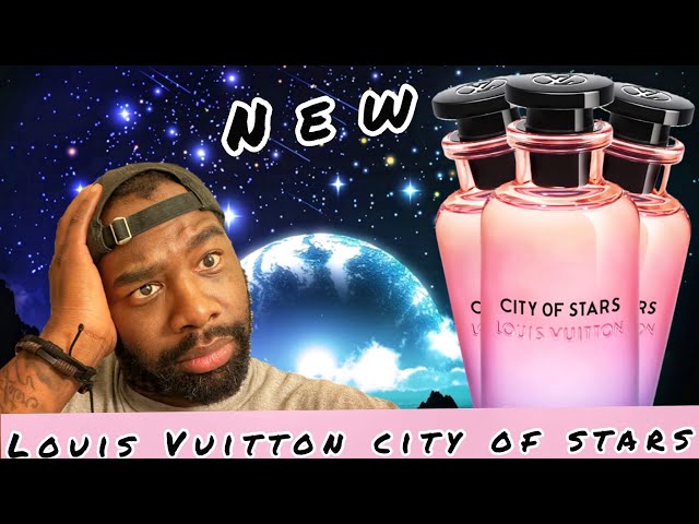 Louis Vuitton City Of Stars Fragrance Review!