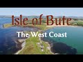 Isle of Bute - the west coast