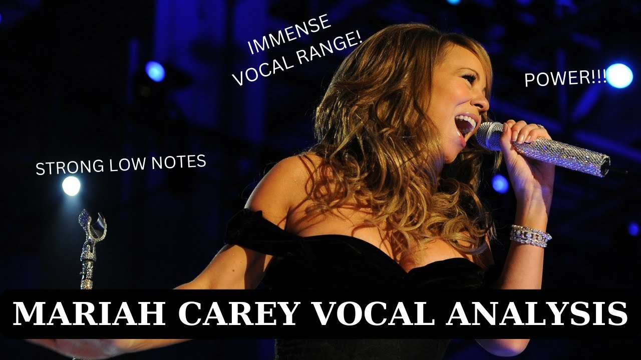 Mariah Carey - Vocal Analysis