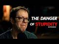 The Law Of Human Stupidity | Robert Greene Motivation