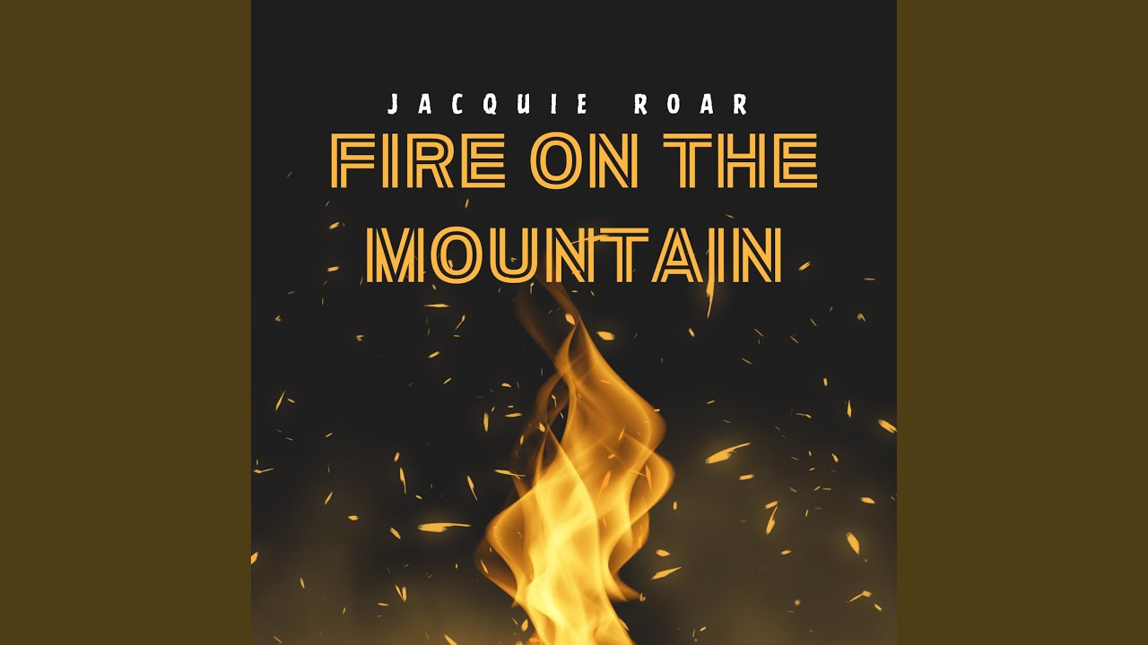 Fire On The Mountain