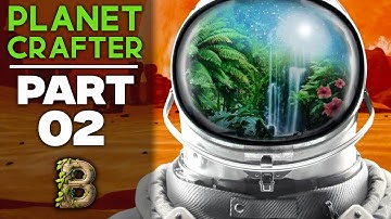 Bitz Plays Planet Crafter - Part 2