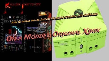 How to install Killer Instinct 1 & 2 Arcade Emulator on a modded original Xbox with FatXplorer.