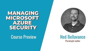 Azure Skills: Managing Microsoft Azure Security Course Preview