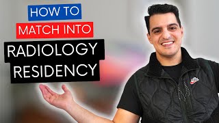 How To Match Into RADIOLOGY - Everything You Need To Know