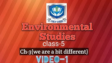 Class-5(Environmental Studies) | Ch-3 ( We are a bit different) | video-1