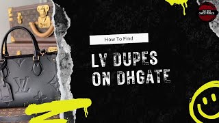 How to Find LV Dupes on DHgate