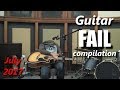 Guitar FAIL compilation July 2017 | RockStar FAIL