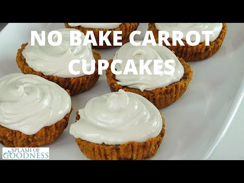 NO BAKE CARROT CUPCAKES / RAW CARROT CUPCAKES / GRAIN FREE