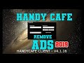 HANDY CAFE CLIENT  v4.1.16 REMOVE ADS and NO ADS 2019