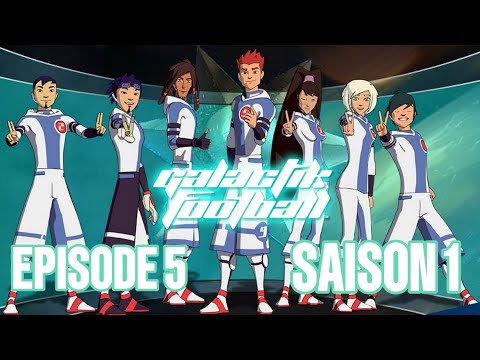 Galactik football episode 5 le capitaine saison 1