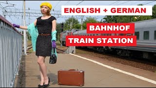 #GERMAN+#ENGLISH, Im# Bahnhof, At the #train station, #Английский, #немецкий, #вокзал