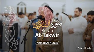 Surah At-Takwir (Chapter 81) | Beautiful Quran Recitation by Ahmad Al-Nufais | Full Murottal