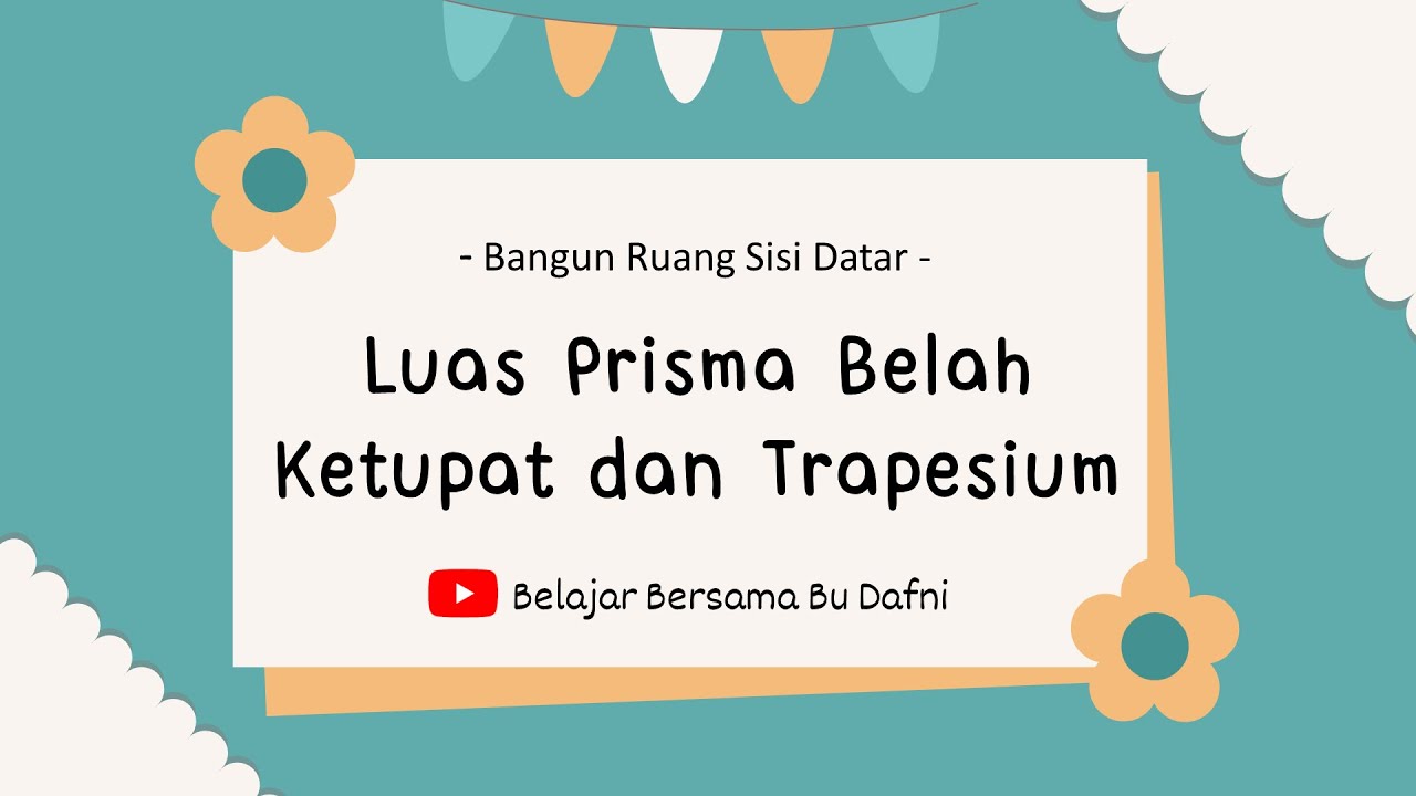 Bangun Ruang Sisi Datar - Luas Prisma Belah Ketupat dan Trapesium #math #maths #matematikasmp #prism
