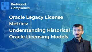 Oracle Legacy License Metrics: Understanding Historical Oracle Licensing Models Oracle Licensing Explained How To Get The Best Deal