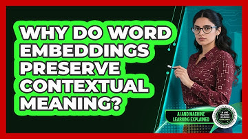 Why Do Word Embeddings Preserve Contextual Meaning?