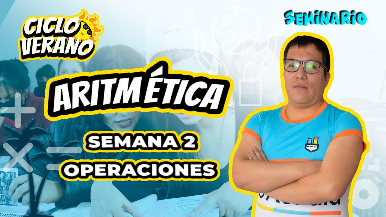 31 - ARITMÉTICA - SEMINARIO OPERACIONES SEMANA 2 -  15/01/2024