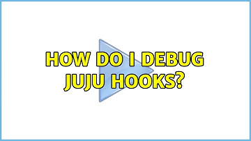 How do I debug juju hooks?
