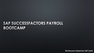 SAP Payroll Bootcamp - Part 18