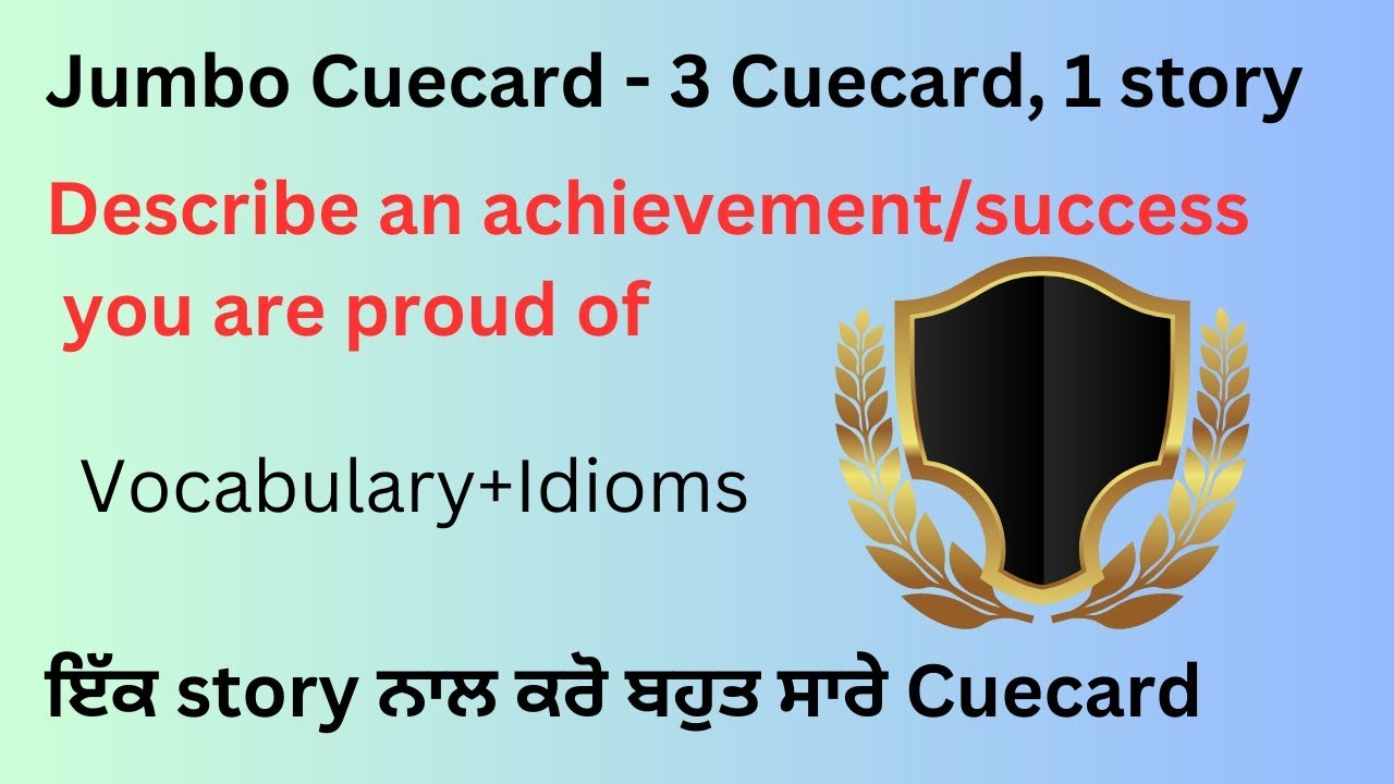 Describe an achievement/success you are proud of. IELTS SPEAKING ...
