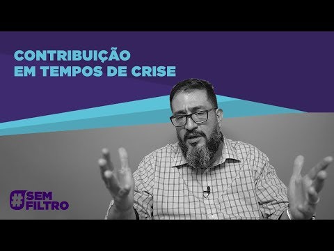 CONTRIBUIÇÃO EM TEMPO DE CRISE - Luciano Subirá