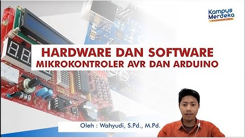 Pertemuan 2 | Hardware & Software Mikrokontroler AVR - Arduino | Perkuliahan Mikrokontroler