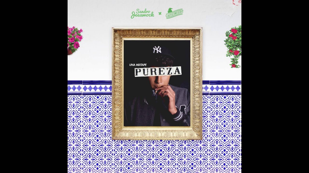 Sandro Jeeawock presenta:  Una Mixtape Pureza para Causeineedit Blog