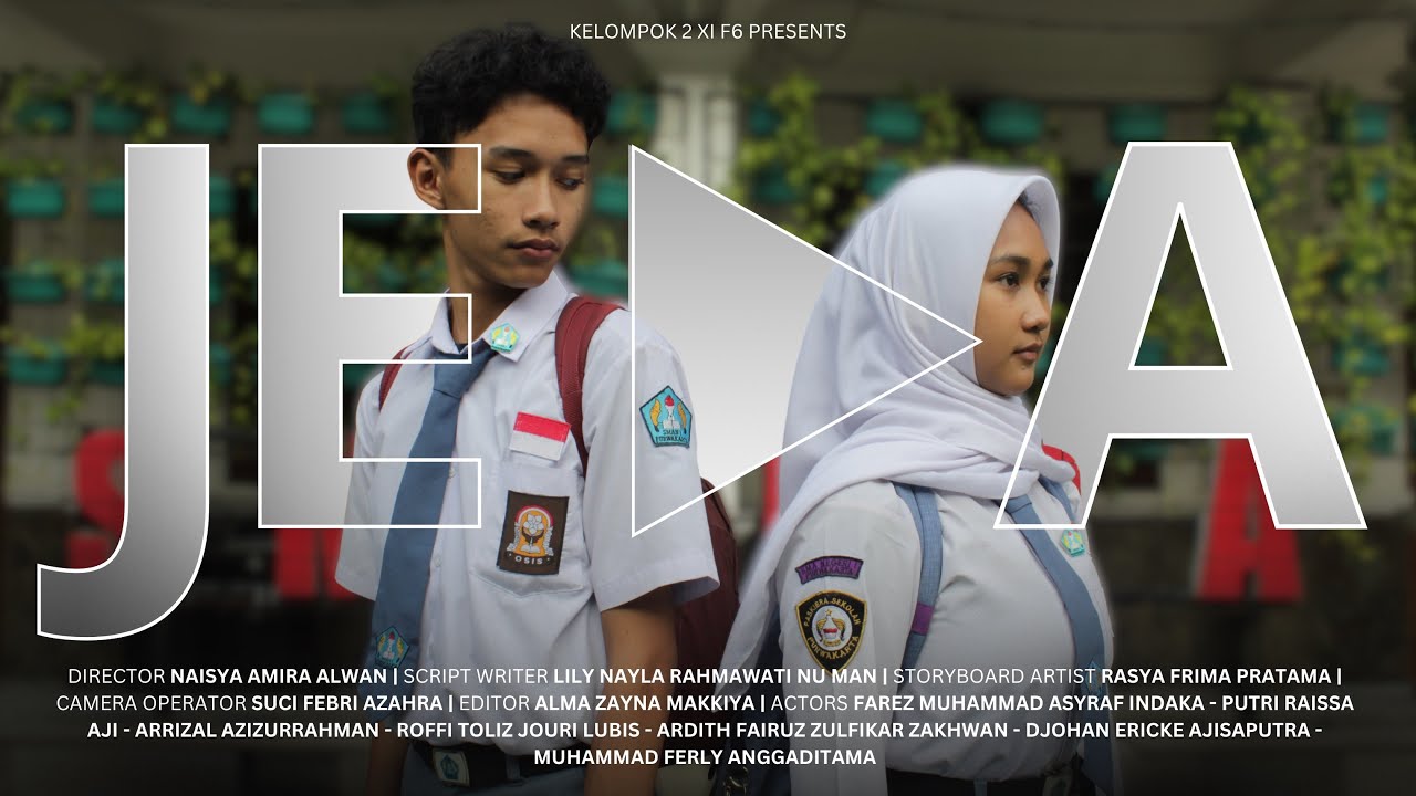 JEDA | A Short Film | Kel.2 XI F6 | SMAN 1 Purwakarta