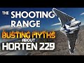 THE SHOOTING RANGE #195: Busting myths about HORTEN 229 / War Thunder