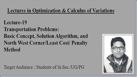 Lecture19 Transportation Problems Basic Concept I Optimization&Calculus of Variations I Mathematics