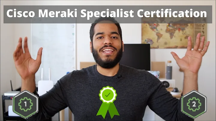 Cisco Meraki Certification: Cisco Meraki Solutions Specialist - what you need to know!