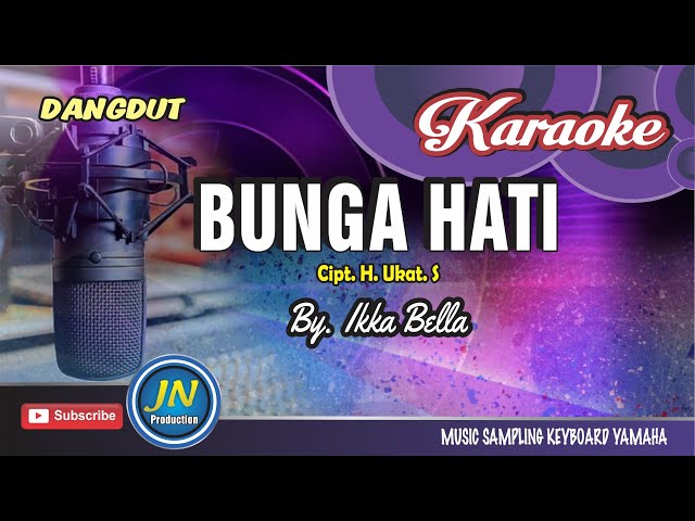 Bunga Hati-Karaoke Dangdut Keyboard-By Ikka Bella class=