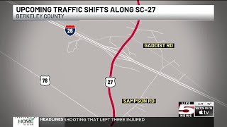 VIDEO: SC-27 traffic shifts set to begin Monday in Berkeley County