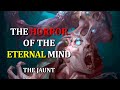 The horror of eternal consciousness  the jaunt