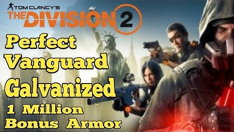 The Division 2 - New TU8 Meta Build  "Galvanized" 1 Million Bonus Armor