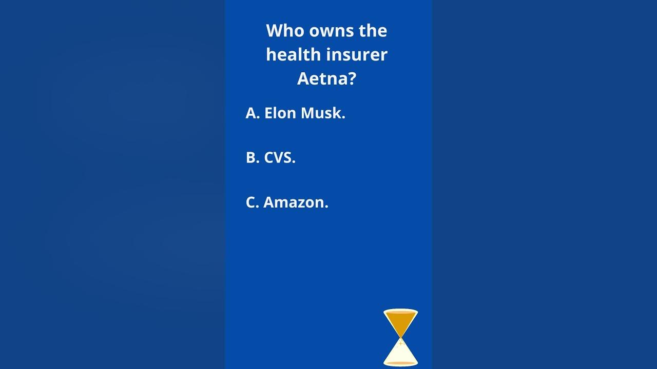 Who owns the health insurer Aetna shorts insurance YouTube