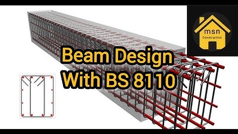 #Beam Design With BS 8110