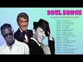 Nat King Cole, Frank Sinatra, Dean Martin: Best Songs - Old Soul Music Of The 50's 60's 70's