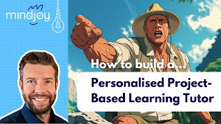 How to build a Personalised Project-Based Learning Tutor with Alex Gray