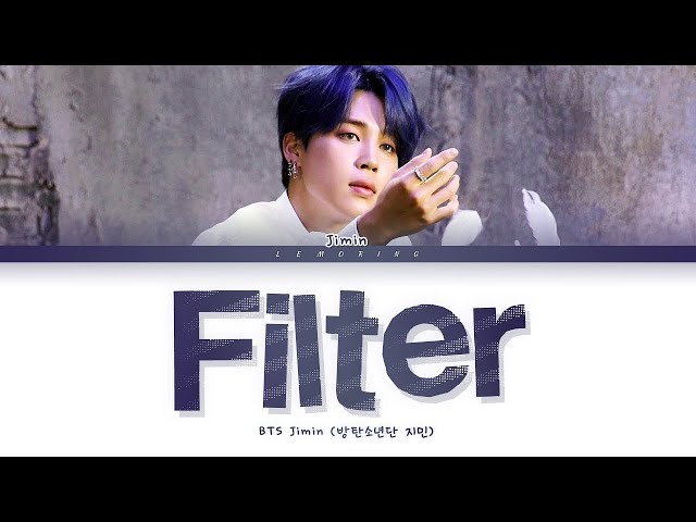 BTS JIMIN Filter Lyrics (방탄소년단 지민 Filter 가사) [Color Coded Lyrics/Han/Rom/Eng] class=