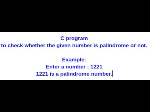 PALINDROME NUMBER PROGRAM IN C | CHECK WHETHER THE GIVEN NUMBER IS ...