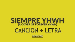 Siempre YHWH (Letra) - Elevation Worship