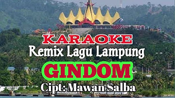 Gindom karaoke Remix Lagu Lampung