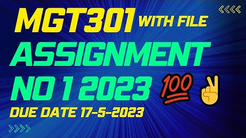 MGT301 Assignment 1 Solution Fall 2023 | MGT301 Assignment 1 Solution 2023