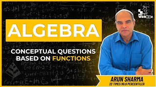 CAT 2024 ALGEBRA   Conceptual Questions based on Functions  by Arun Sharma