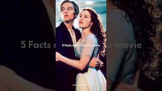 5 Interesting facts | Titanic facts youtubeshorts titanic youtubeshorts fact oscars love