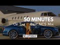 50 minutes of the best ncs mixremixfree music in ms music