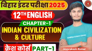 Class 12th English 2025 ll Indian Civilization and culture 2025 ll crash course part 01